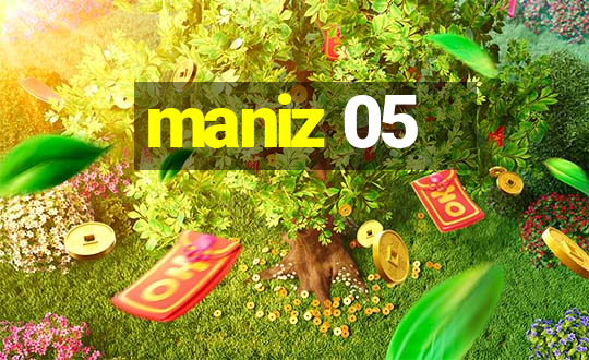 maniz 05