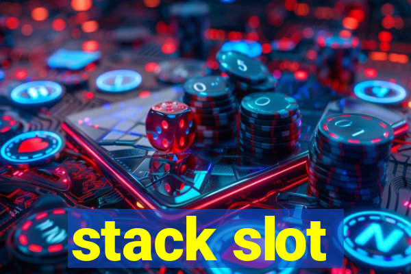 stack slot