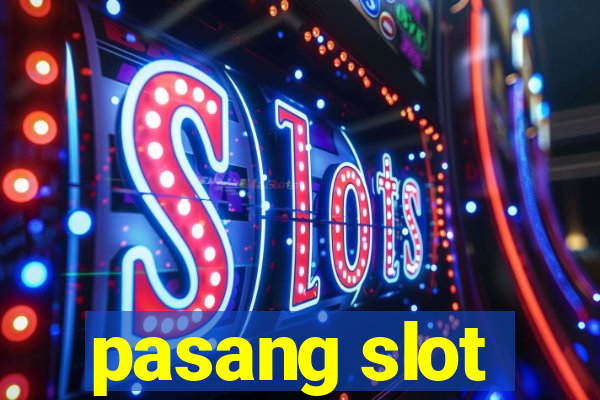 pasang slot