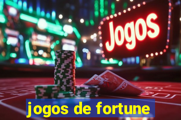 jogos de fortune