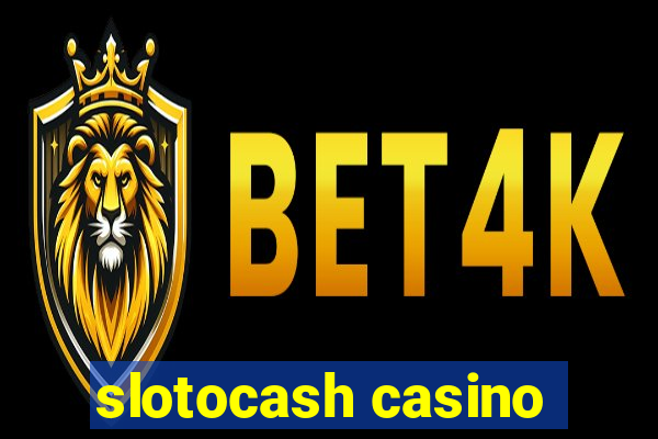 slotocash casino