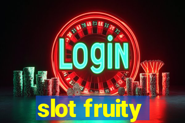 slot fruity