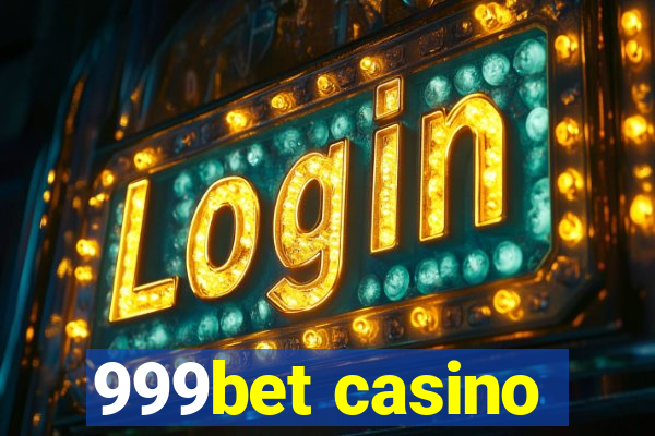 999bet casino