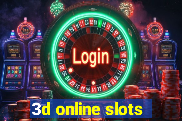 3d online slots