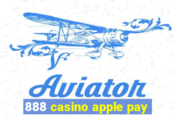 888 casino apple pay