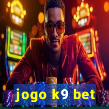 jogo k9 bet