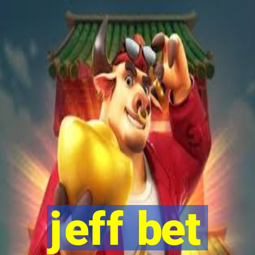 jeff bet