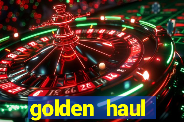 golden haul infinity reels slot free