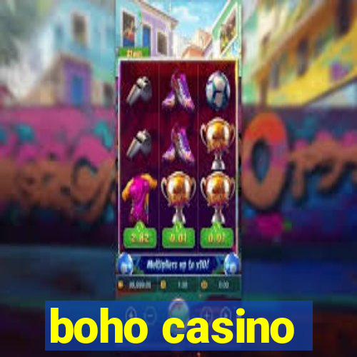 boho casino