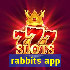 rabbits app