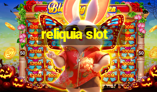 reliquia slot