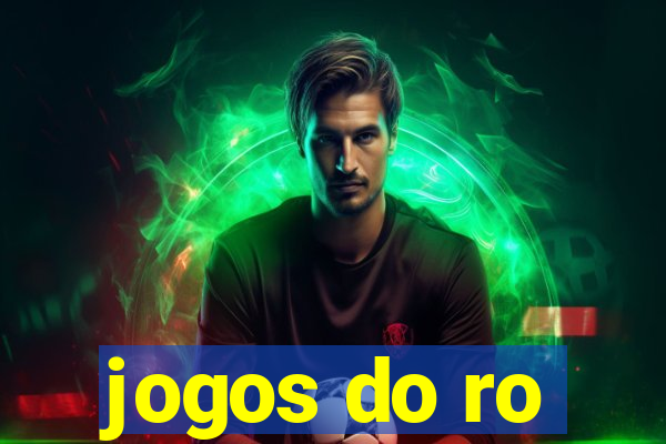 jogos do ro