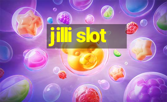 jilli slot