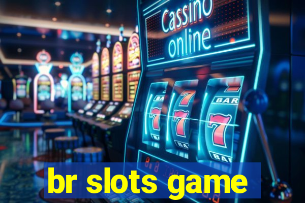 br slots game