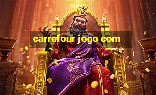 carrefour jogo com