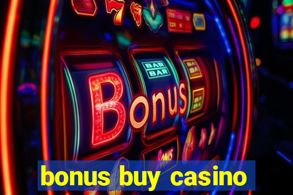 bonus buy casino