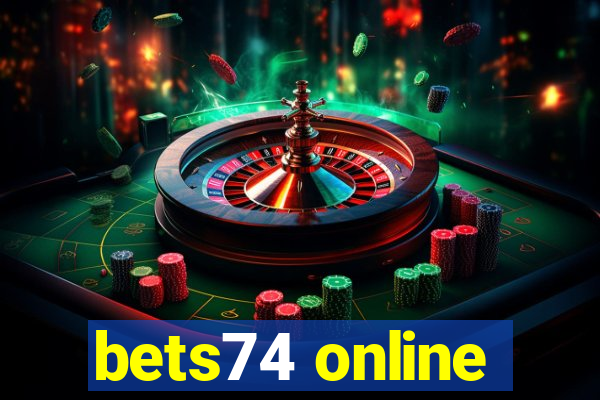 bets74 online