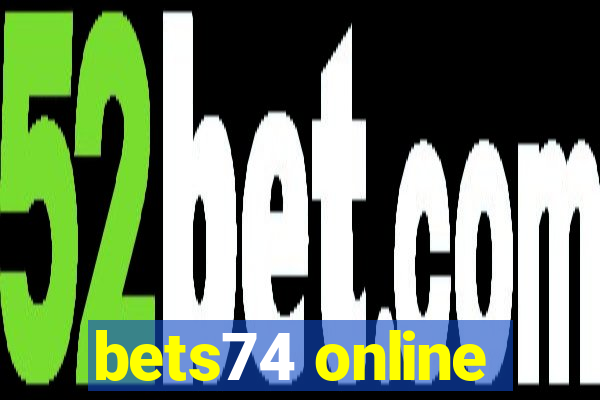 bets74 online