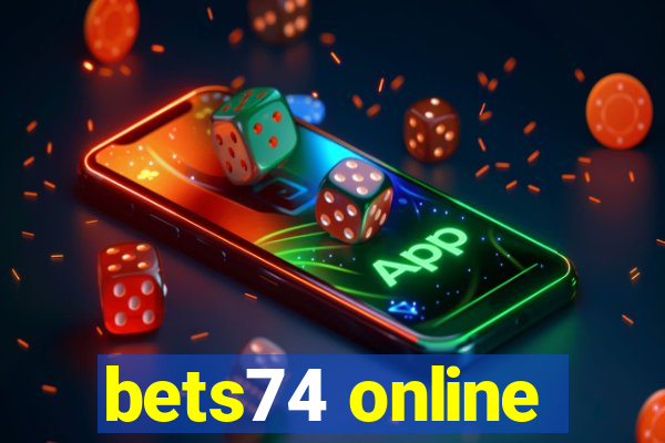 bets74 online