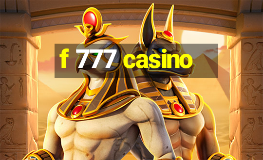 f 777 casino