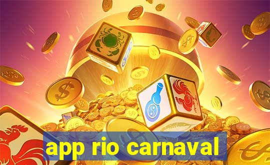 app rio carnaval