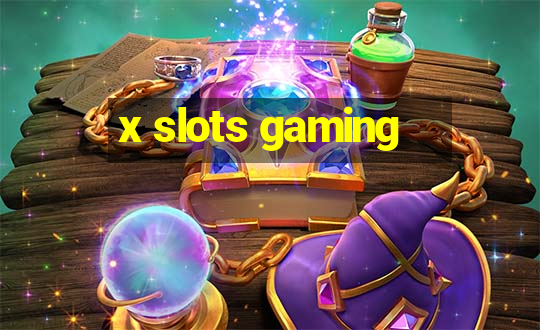 x slots gaming