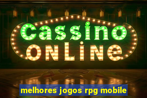 melhores jogos rpg mobile