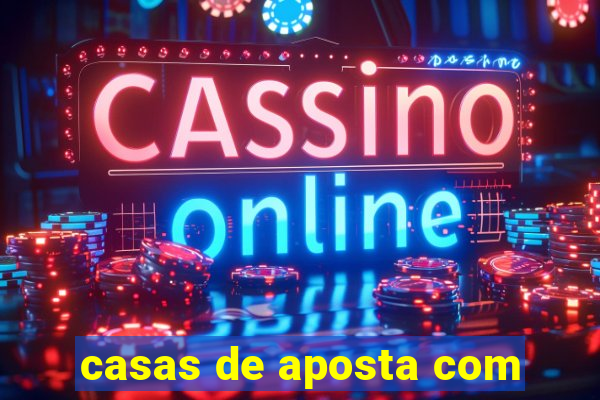 casas de aposta com