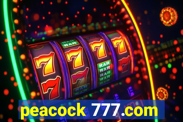 peacock 777.com