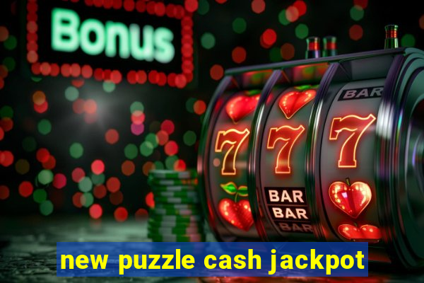 new puzzle cash jackpot