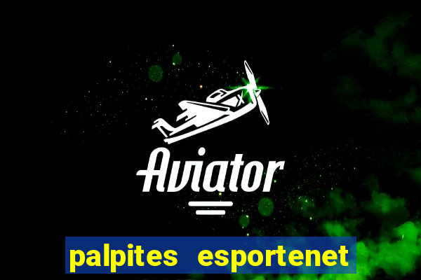 palpites esportenet jogos de hoje