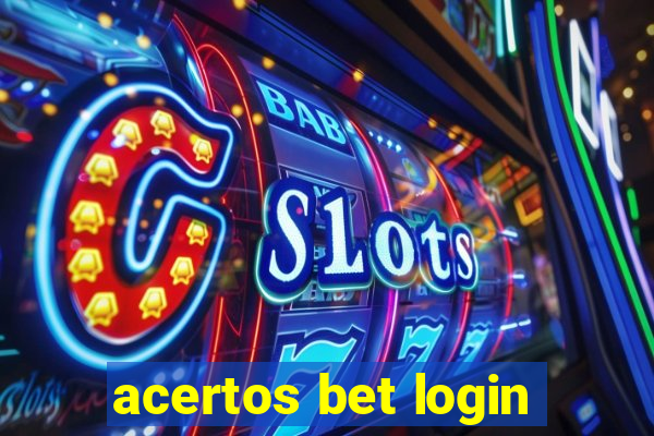 acertos bet login