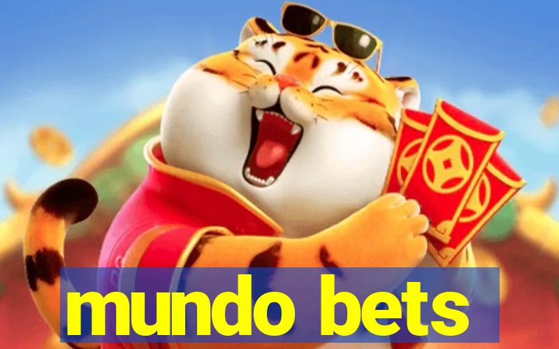 mundo bets