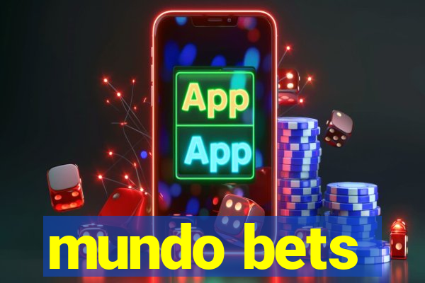 mundo bets