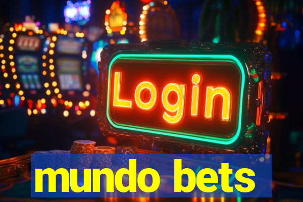 mundo bets