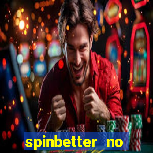 spinbetter no deposit bonus