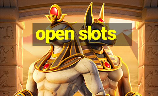 open slots