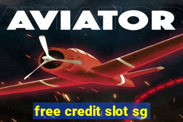 free credit slot sg