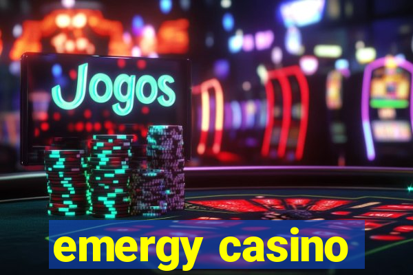 emergy casino