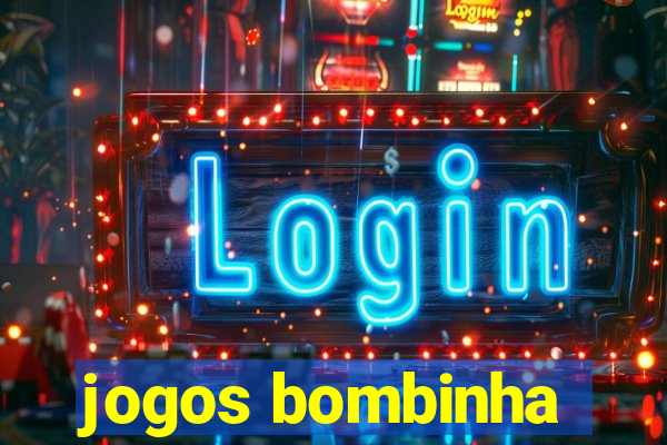 jogos bombinha