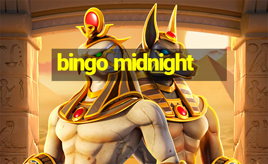 bingo midnight