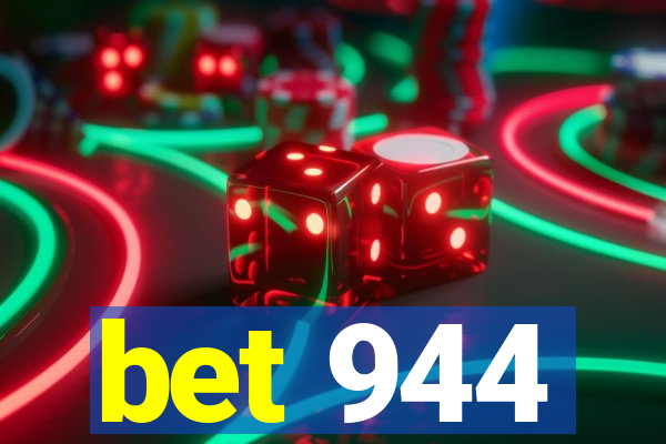 bet 944