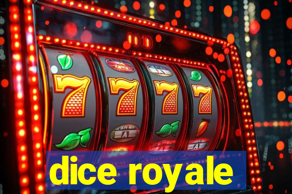 dice royale