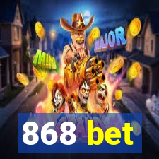 868 bet