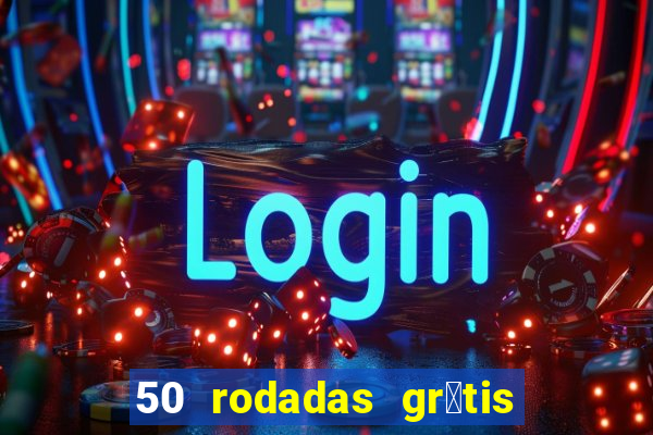 50 rodadas gr谩tis no cadastro