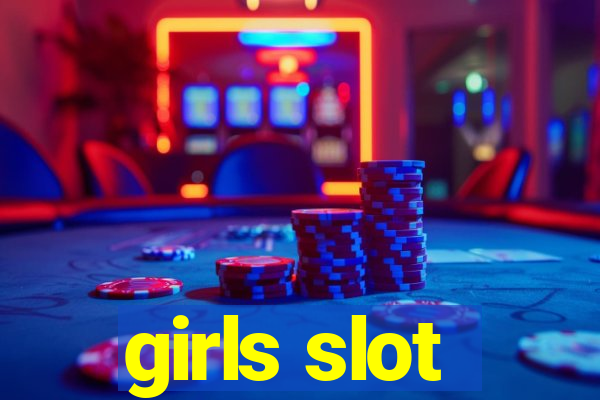 girls slot