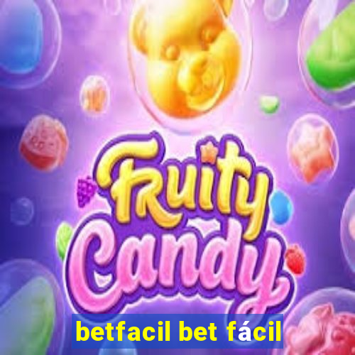 betfacil bet fácil