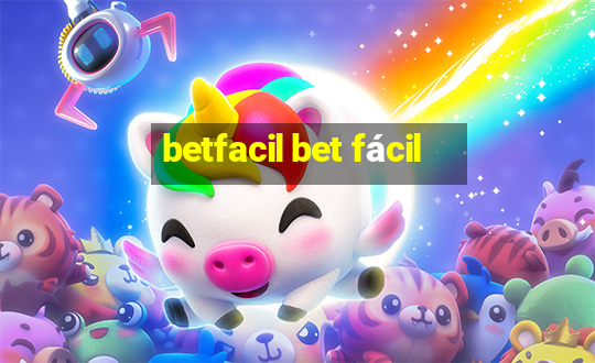 betfacil bet fácil