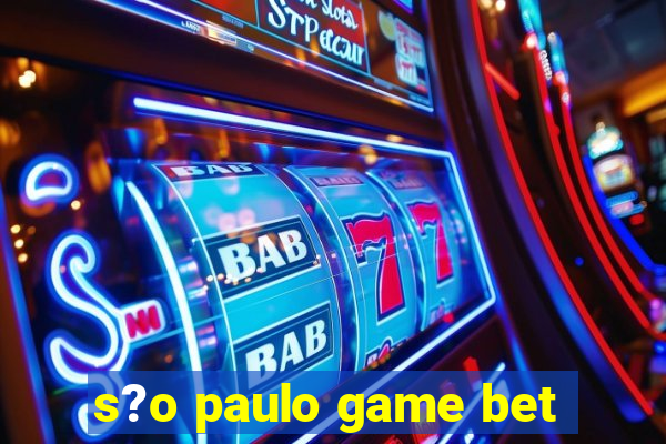 s?o paulo game bet