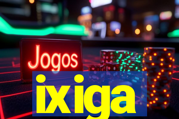 ixiga